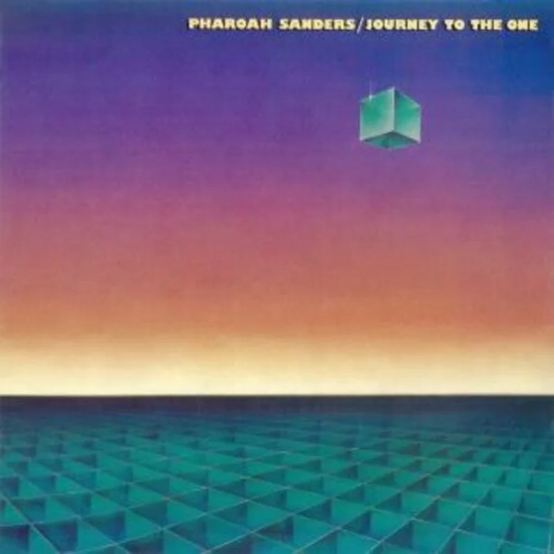 Pharoah Sanders - Journey To The One - Pure Pleasure LP