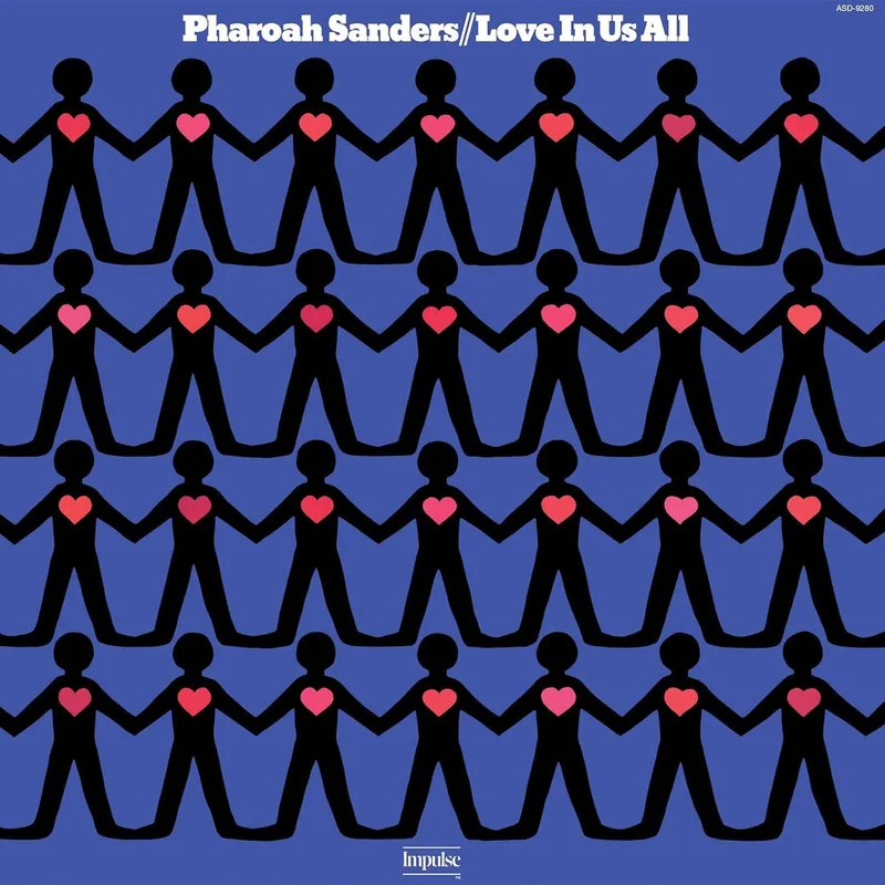 Pharoah Sanders - Love In Us All - Verve by Request LP