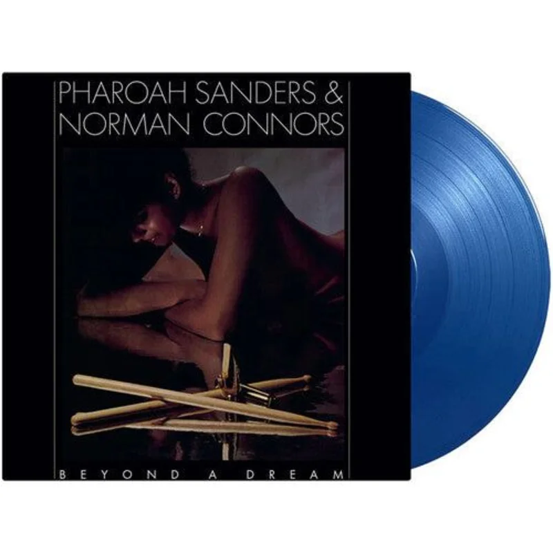 Pharoah Sanders & Norman Connors - Beyond A Dream - Music On Vinyl LP