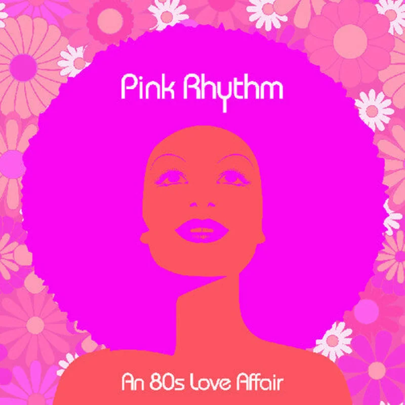 Pink Rhythm - An 80s Love Affair [PINK VINYL]