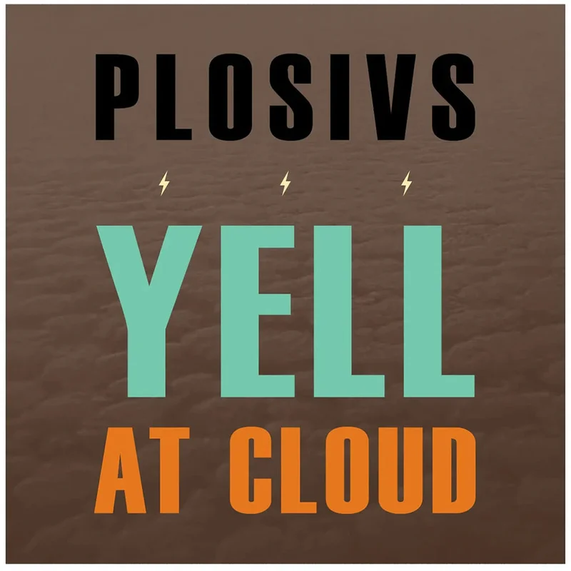 PLOSIVS - Yell At Cloud - LP - 'Swirl' Coloured Vinyl