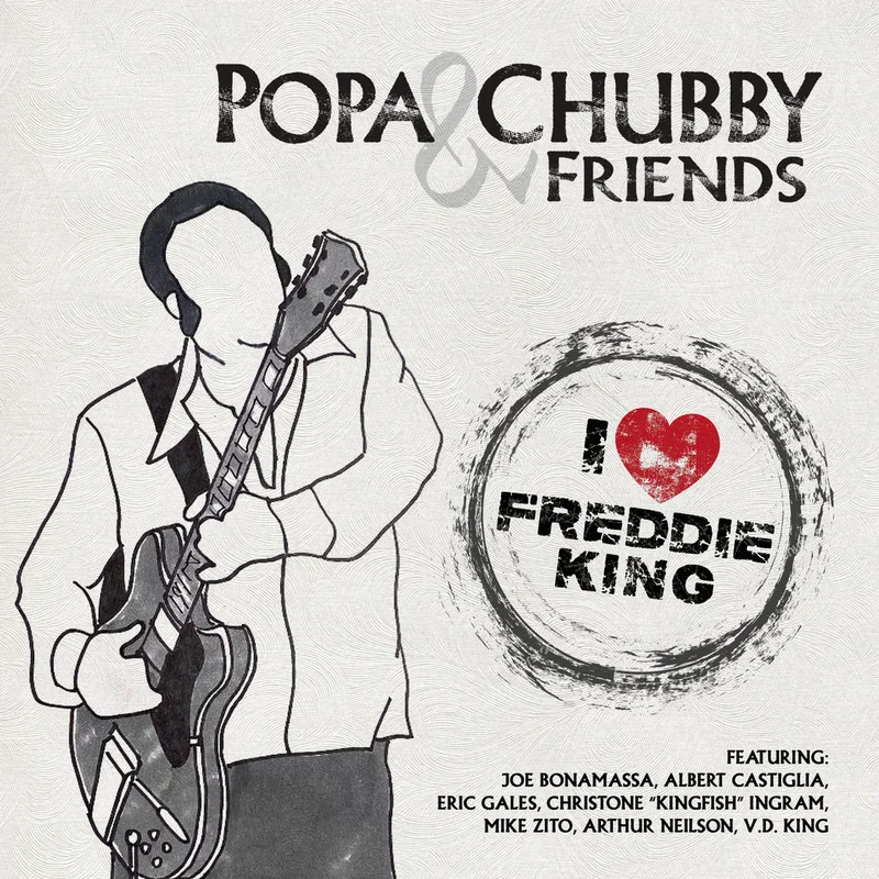 POPA CHUBBY & FRIENDS - I Love Freddie King - LP - Vinyl