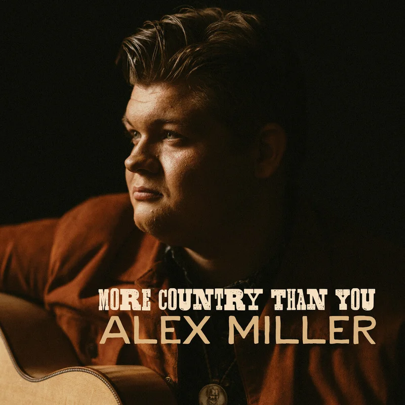 Pre-Order: Alex Miller - More Country Than You [CD]