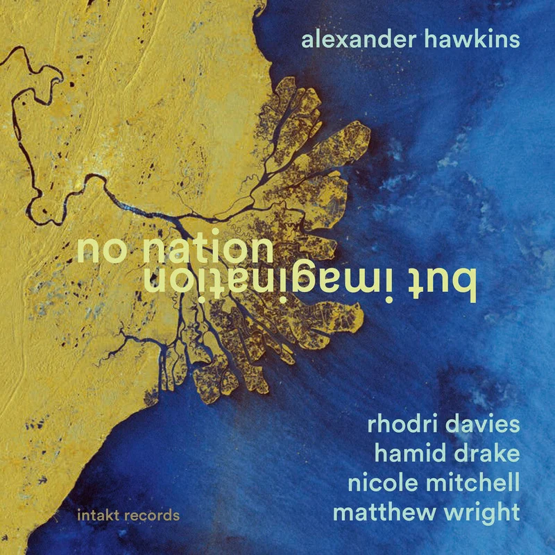 Pre-Order: Alexander Hawkins - No Nation But Imagination [CD]