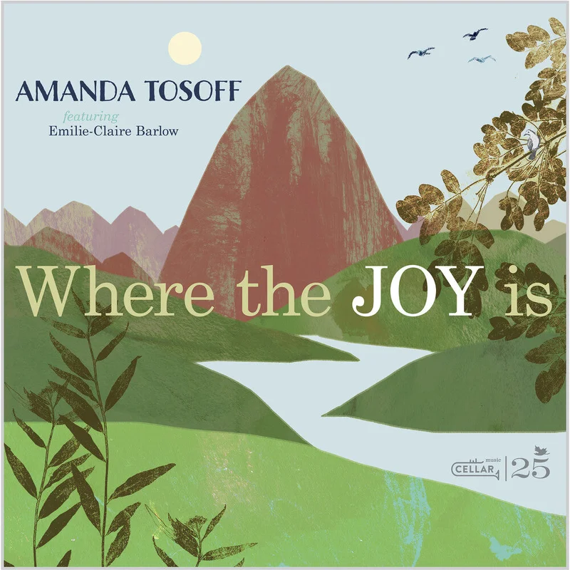 Pre-Order: Amanda Tosoff - Where The Joy Is [CD]
