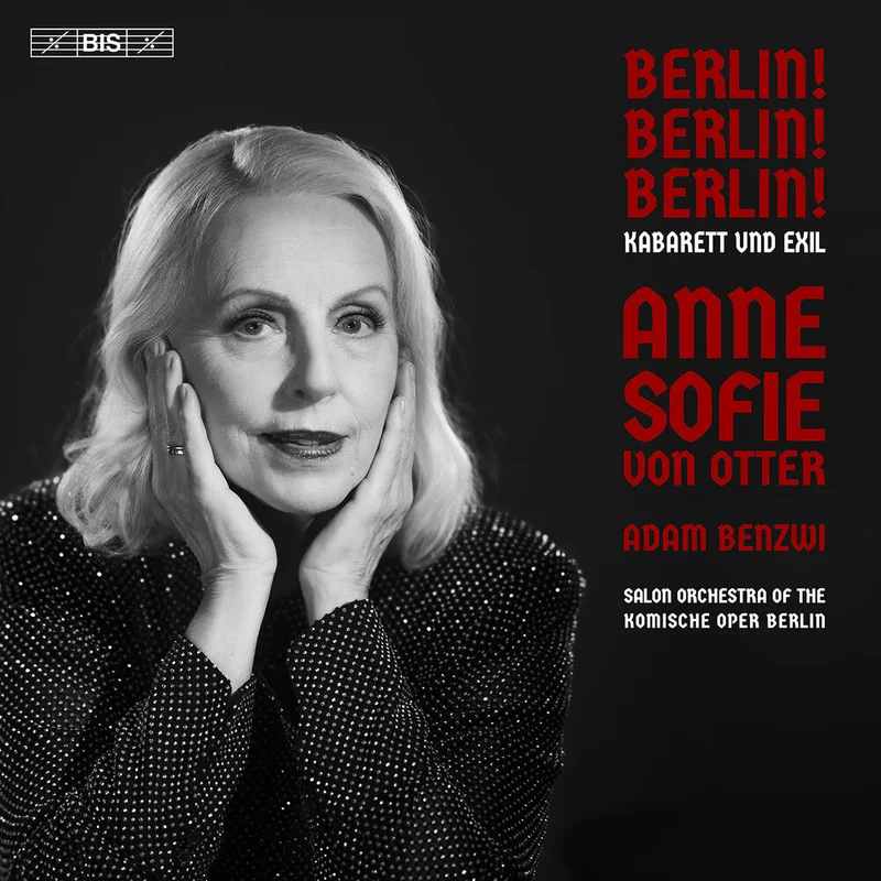 Pre-Order: Anne Sofie Von Otter - Berlin! Berlin! Berlin! - Kabarett Und Exil [CD]