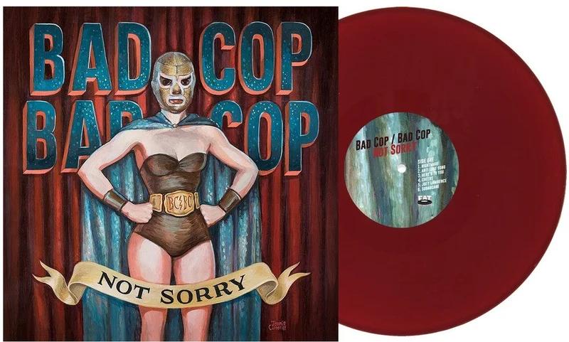 Pre-Order: Bad Cop Bad Cop - Not Sorry [Burgundy]