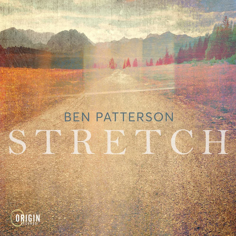 Pre-Order: Ben Patterson - Stretch [CD]