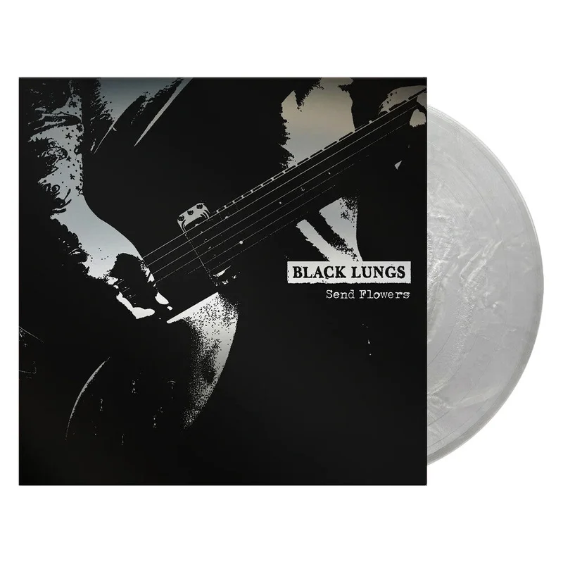 Pre-Order: Black Lungs - Send Flowers [Colored Vinyl] (Slv) (Aniv)