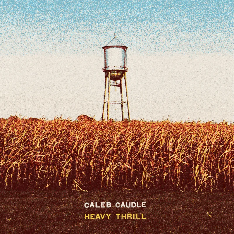 Pre-Order: Caleb Caudle - Heavy Thrill [CD]