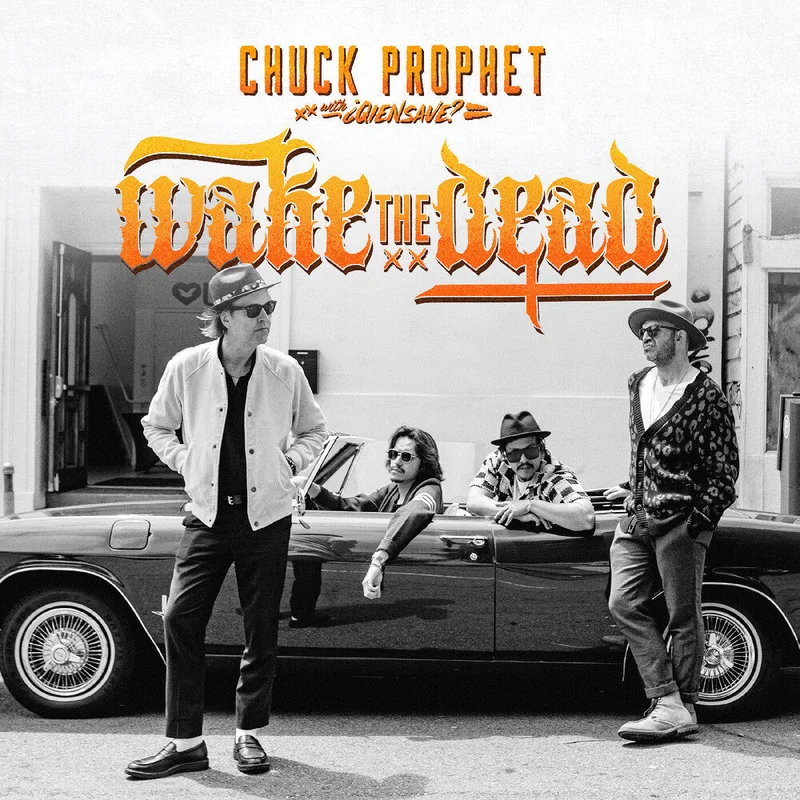 Pre-Order: Chuck Prophet - Wake The Dead [LP]