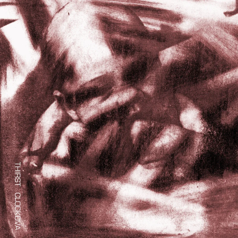 Pre-Order: Clock Dva - Thirst [Remastered]
