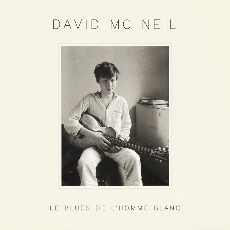 Pre-Order: David Mcneil - Le Blues De L'homme Blanc [CD]