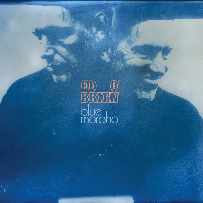 Pre-Order: Ed O'brien - Blue Morpho - Transfiguration Edition [Indie Exclusive] [Colored Vinyl]