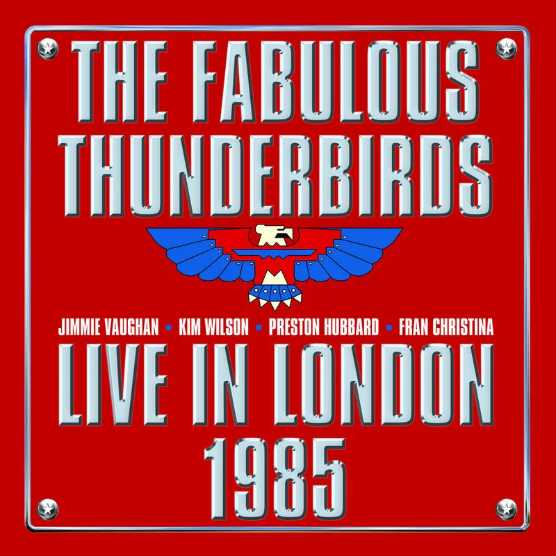 Pre-Order: Fabulous Thunderbirds - Live In London 1985 [LP]