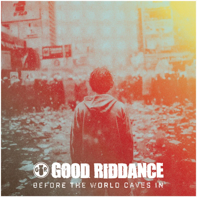 Pre-Order: Good Riddance - Before The World Caves In (Mod) [CD]