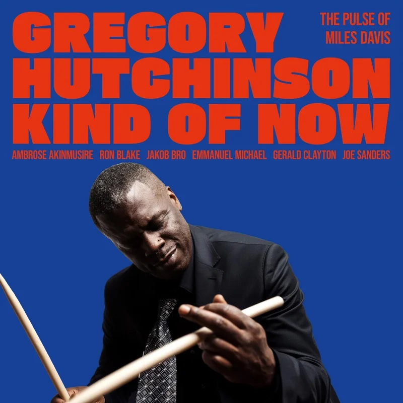 Pre-Order: Gregory Hutchinson - Kind Of Now - The Pulse Of Miles Davis [LP]