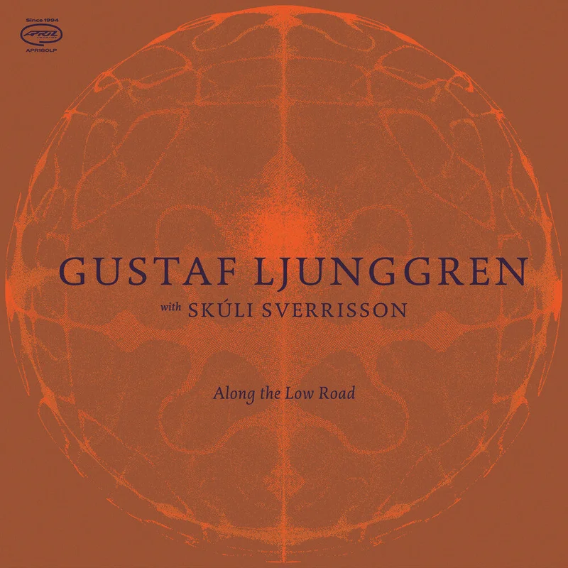 Pre-Order: Gustaf Ljunggren - Along The Low Road [LP]