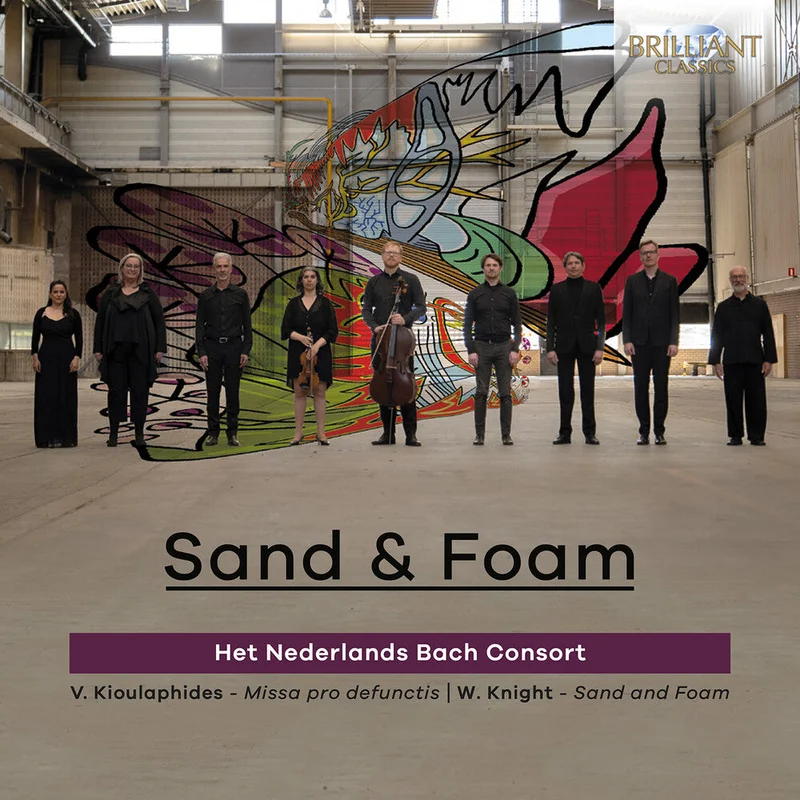 Pre-Order: Het Nederlands Bach Consort - Knight & Kioulaphides: Sand & Foam [CD]