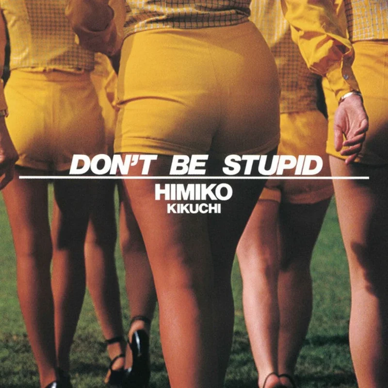 Pre-Order: Himiko Kikuchi - Don't Be Stupid [Colored Vinyl] (Ylw) [Reissue]