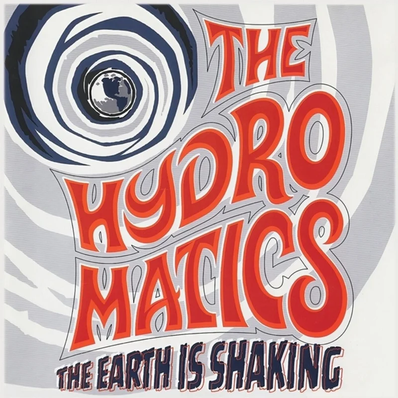 Pre-Order: Hydromatics - The Earth Is Shaking [LP]