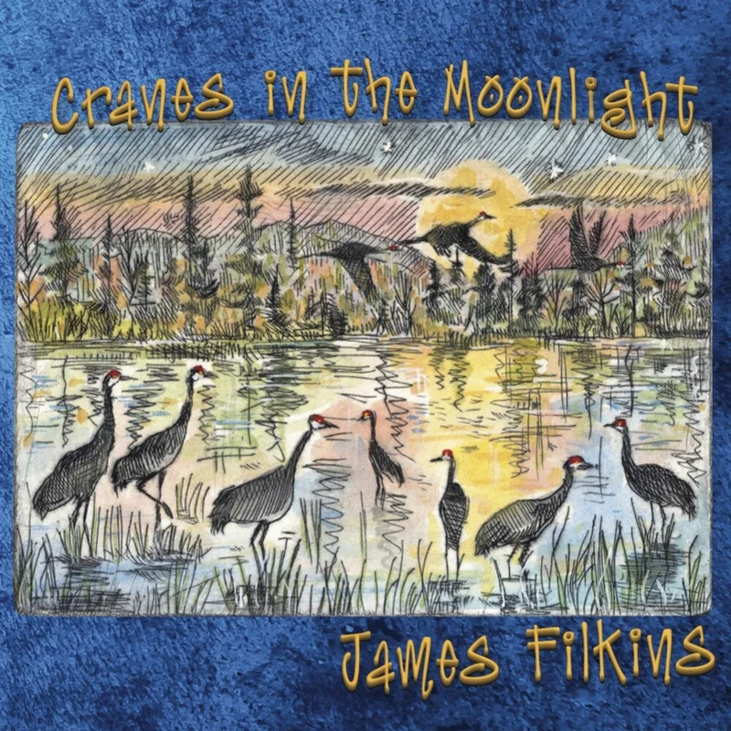 Pre-Order: James Filkins - Cranes In The Moonlight (Wal) (Eco) [CD]
