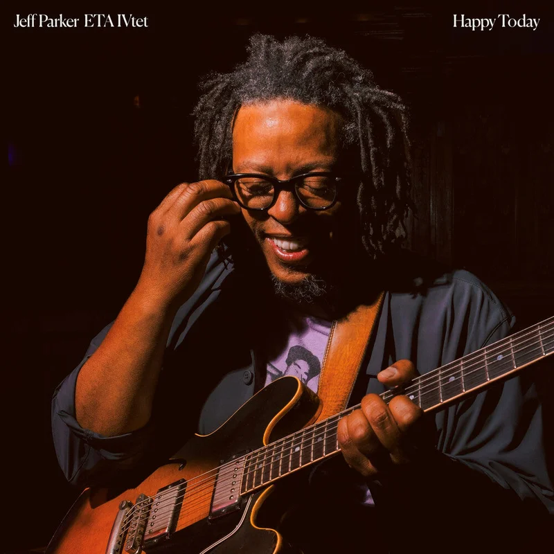 Pre-Order: Jeff Parker & ETA IVtet - Happy Today [LP]