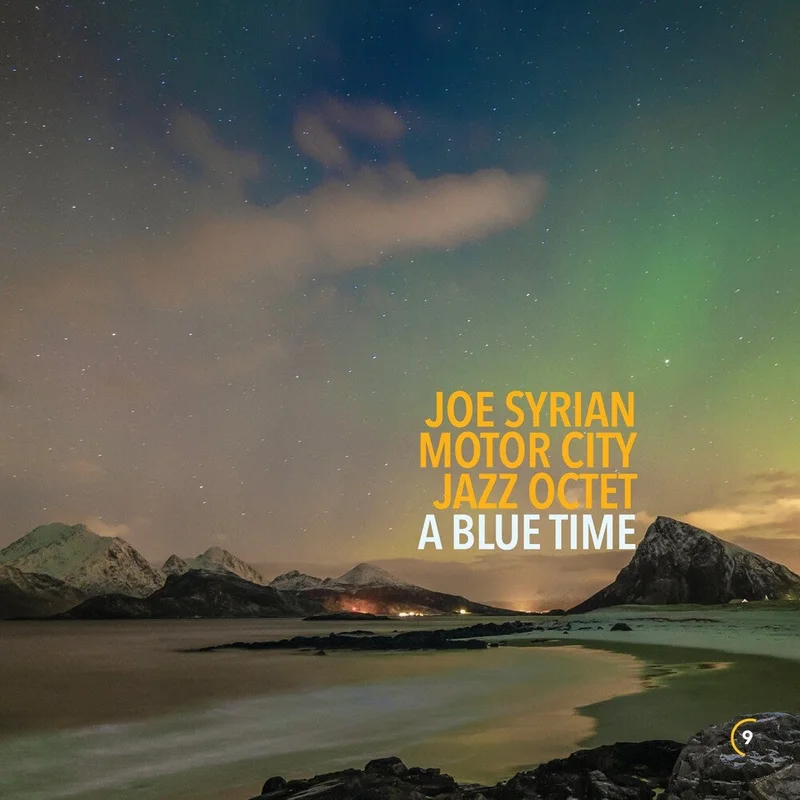 Pre-Order: Joe Syrian  & Motor City Jazz Quartet - Blue Time [Digipak]