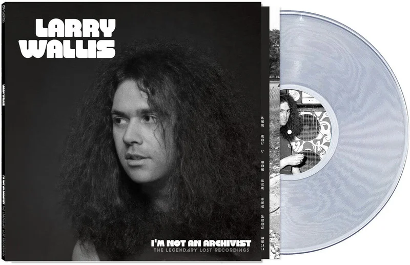 Pre-Order: Larry Wallis - I'm Not An Archivist - The Legendary Lost Recordings [Clear]