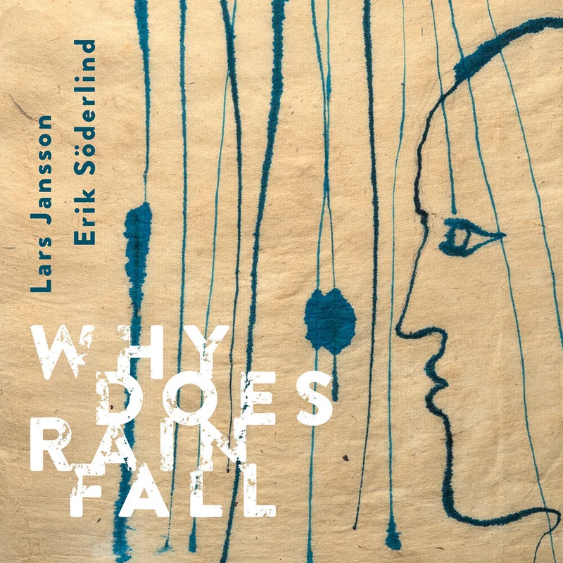 Pre-Order: Lars Jansson - Why Does Rain Fall [CD]