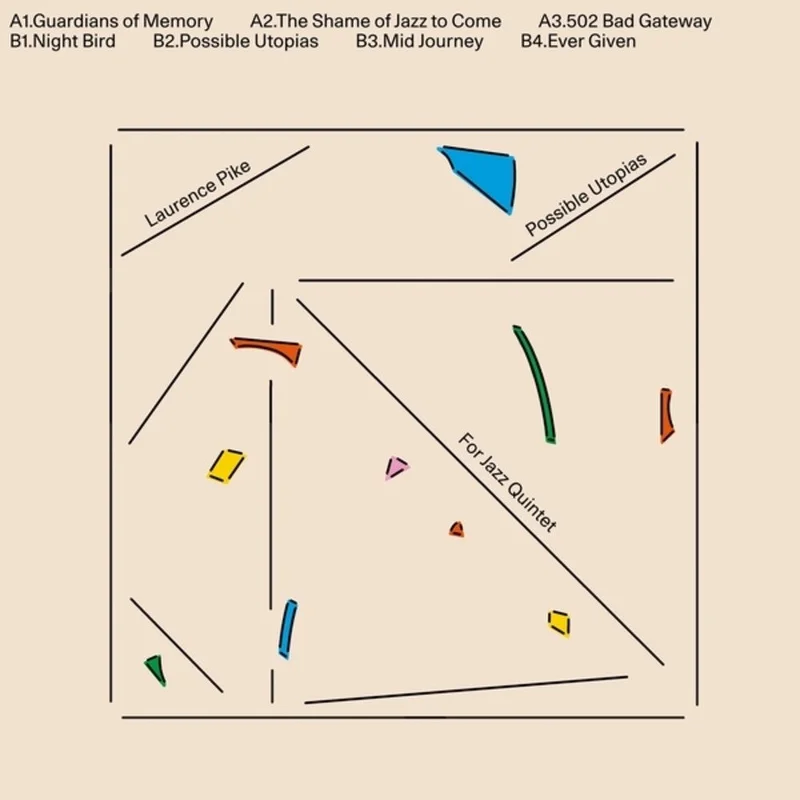 Pre-Order: Laurence Pike - Possible Utopias For Jazz Quintet [CD]