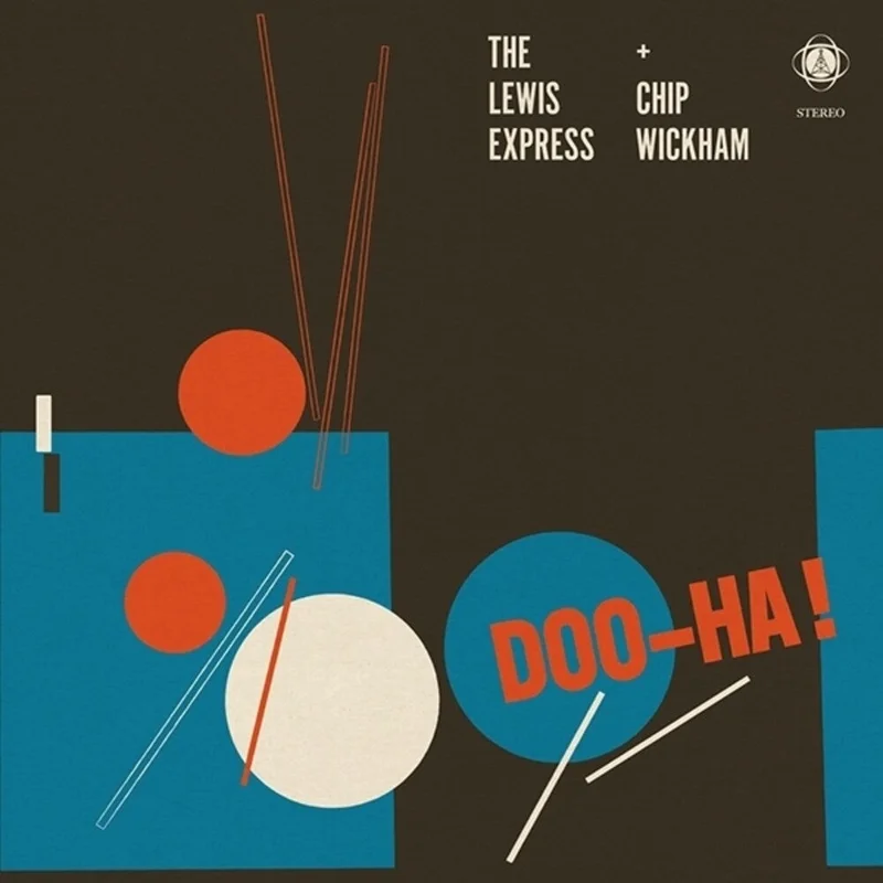 Pre-Order: Lewis Express / Chip Wickham - Doo-Ha [CD]