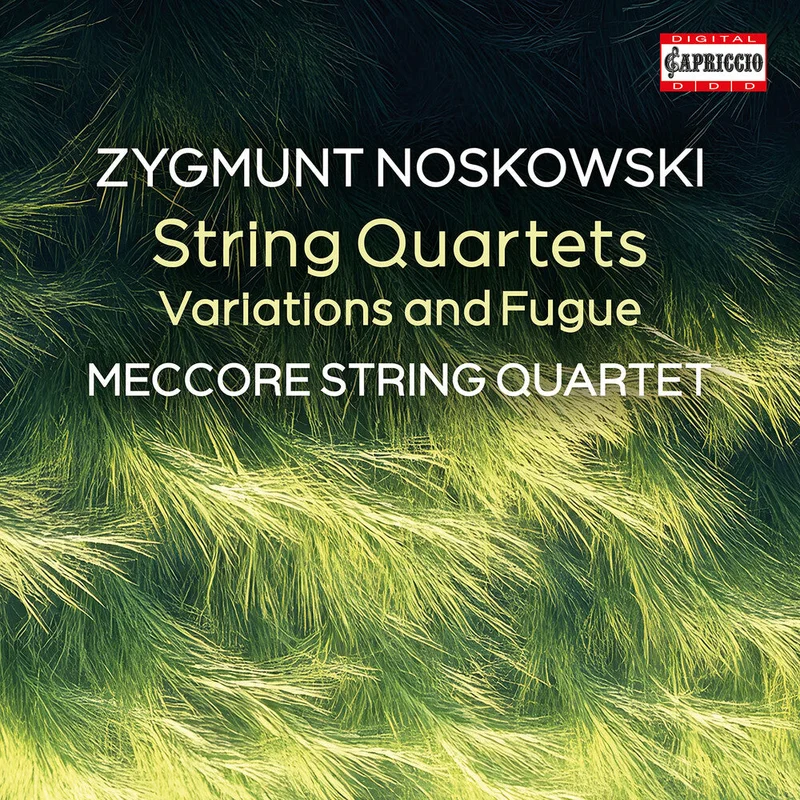 Pre-Order: Meccore String Quartets - Zygmunt Noskowski: String Quartets [CD]