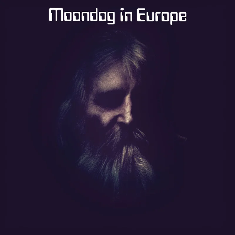 Pre-Order: Moondog - Moondog In Europe [LP]