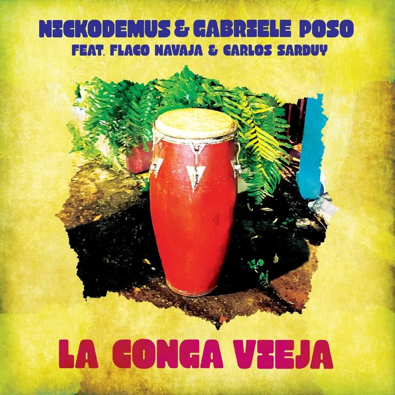 Pre-Order: Nickodemus / Gabriele Roso - La Conga Vieja [12" Vinyl]
