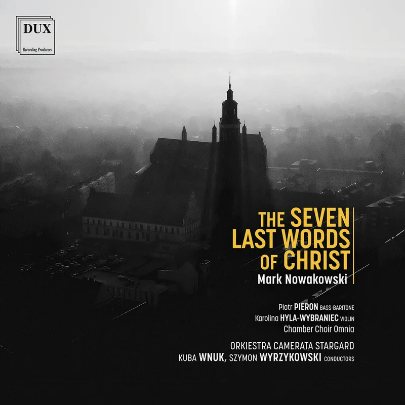 Pre-Order: Orkiestra Camerata Stargard - Nowakowski: Seven Last Words Of Christ [CD]