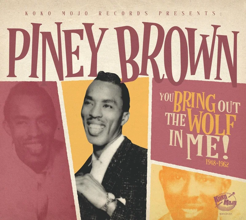 Pre-Order: Piney Brown - You Bring Out The Wolf In Me [CD]