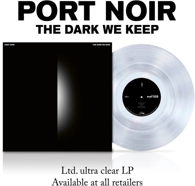 Pre-Order: Port Noir - The Dark We Keep [Ultra Clear]