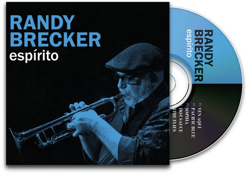 Pre-Order: Randy Brecker - Espirito [Digipak]