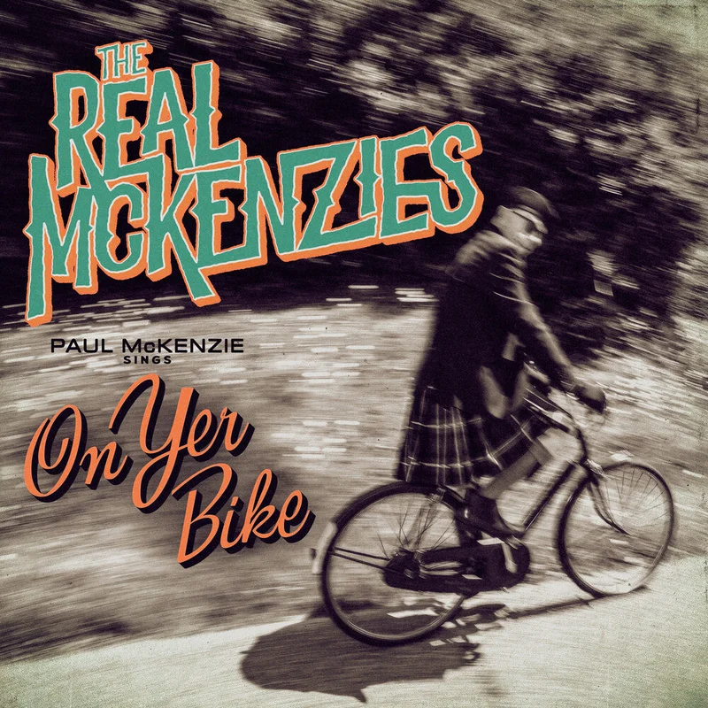 Pre-Order: Real McKenzies - Paul Mckenzie Sings On Yer Bike [CD]