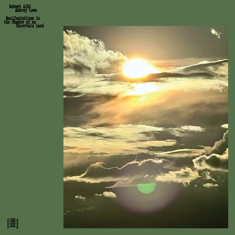 Pre-Order: Robert Lowe  Aiki Aubrey - Manifestations In The Shadow Of An Uncertain Land [LP]