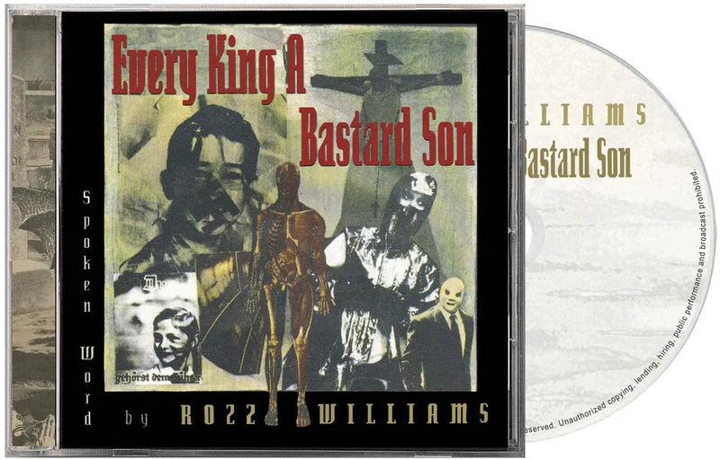 Pre-Order: Rozz Williams - Every King A Bastard Son [CD]