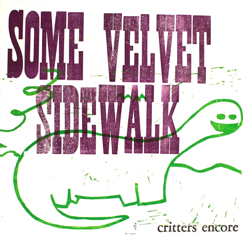 Pre-Order: Some Velvet Sidewalk - Critters Encore [LP]