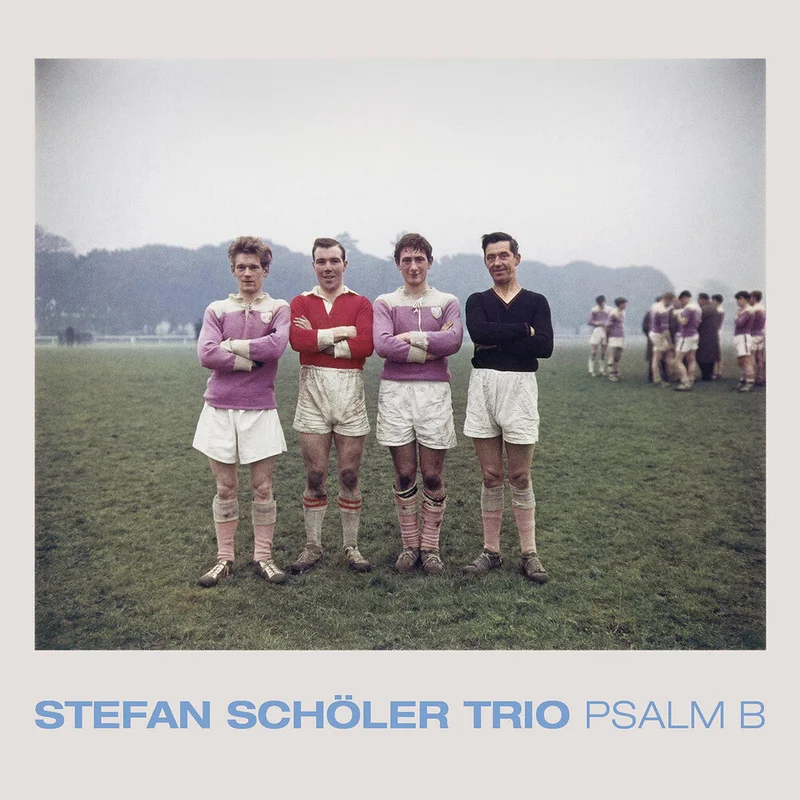 Pre-Order: Stefan Scholer Trio - Psalm B [CD]