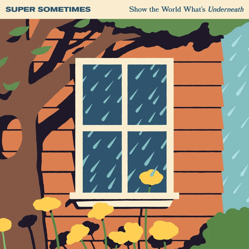 Pre-Order: Super Sometimes - Show The World What's Underneath [Indie Exclusive Half Milky Clear / Half Orange w/ White Splatter]