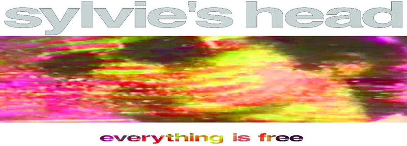Pre-Order: Sylvie's Head - Everything Is Free [CD]