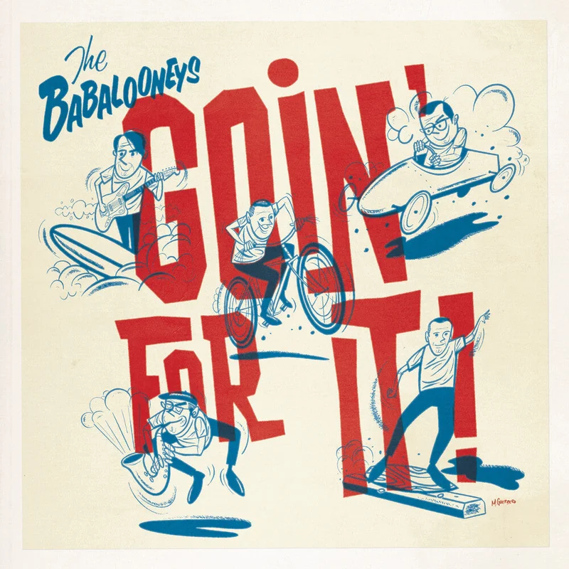 Pre-Order: The Babalooneys - Goin' For It [Indie Exclusive Candy Apple Red]