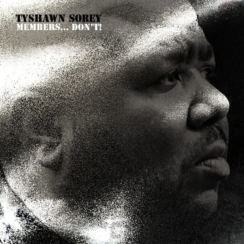 Pre-Order: Tyshawn Sorey - Members - Don't [CD]