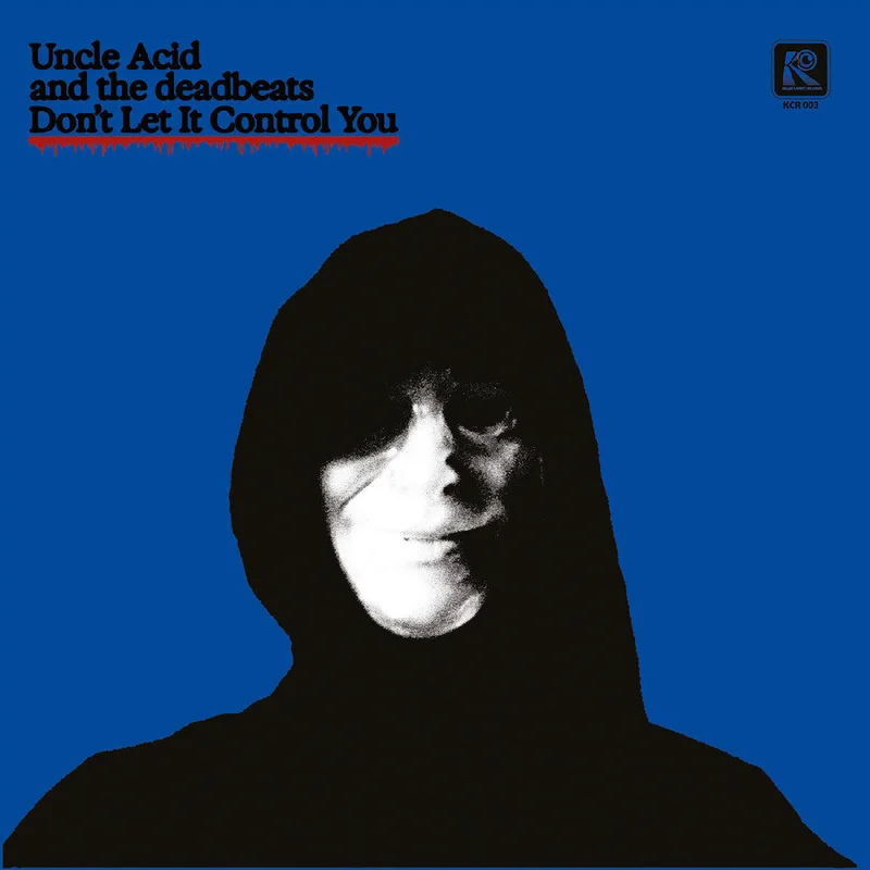 Pre-Order: Uncle Acid & The Deadbeats - Don't Let It Control You [7" Vinyl]