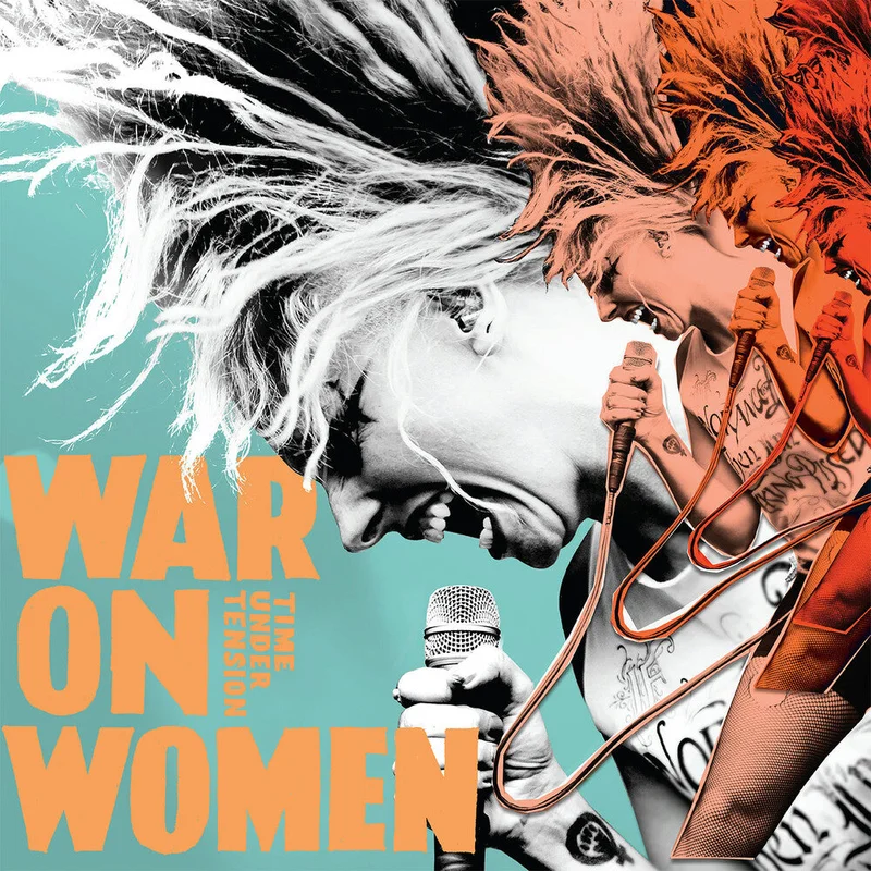 Pre-Order: War On Women - Time Under Tension [LP]